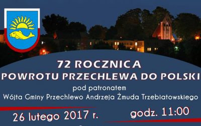 72 ROCZNICA POWROTU PRZECHLEWA DO POLSKI