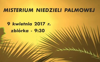 NIEDZIELA PALMOWA – ZAPRASZAMY NA WYDARZENIA