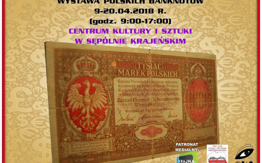 WYSTAWA POLSKICH BANKNOTÓW W CKIS