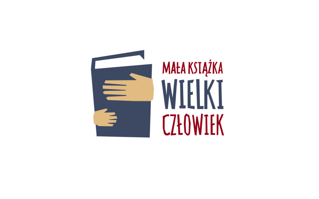 MAŁA KSIĄŻKA – WIELKI CZŁOWIEK