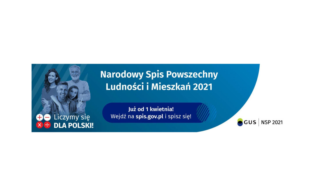 NARODOWY SPIS POWSZECHNY – KAŻDY MUSI SIĘ SPISAĆ