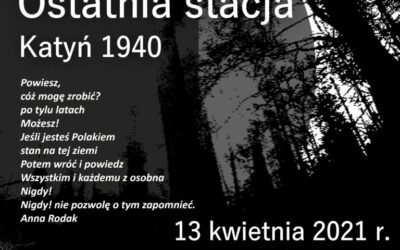 „OSTATNIA STACJA. KATYŃ 1940″ – ZAPROSZENIE NA PROJEKCJĘ