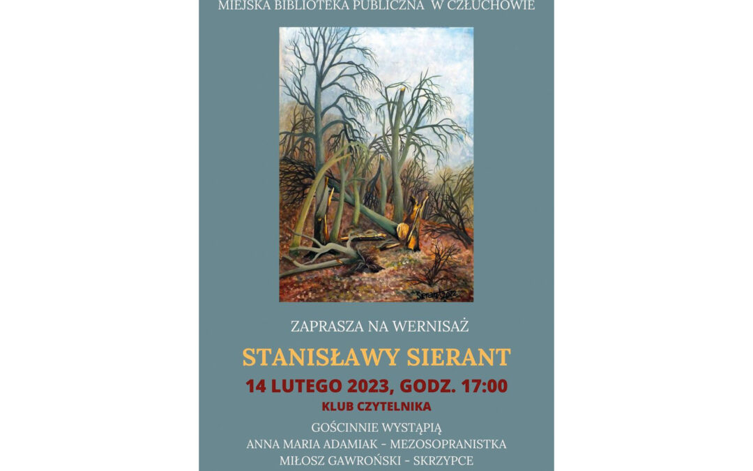 MALARSTWO STANISŁAWY SIERANT W CZŁUCHOWSKIEJ BIBLIOTECE