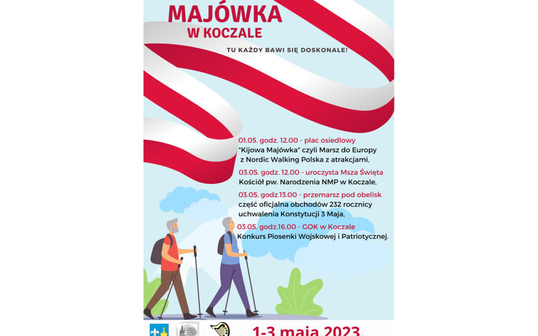 MAJÓWKA W KOCZALE – ZAPRASZAMY RÓWNIEŻ CIEBIE