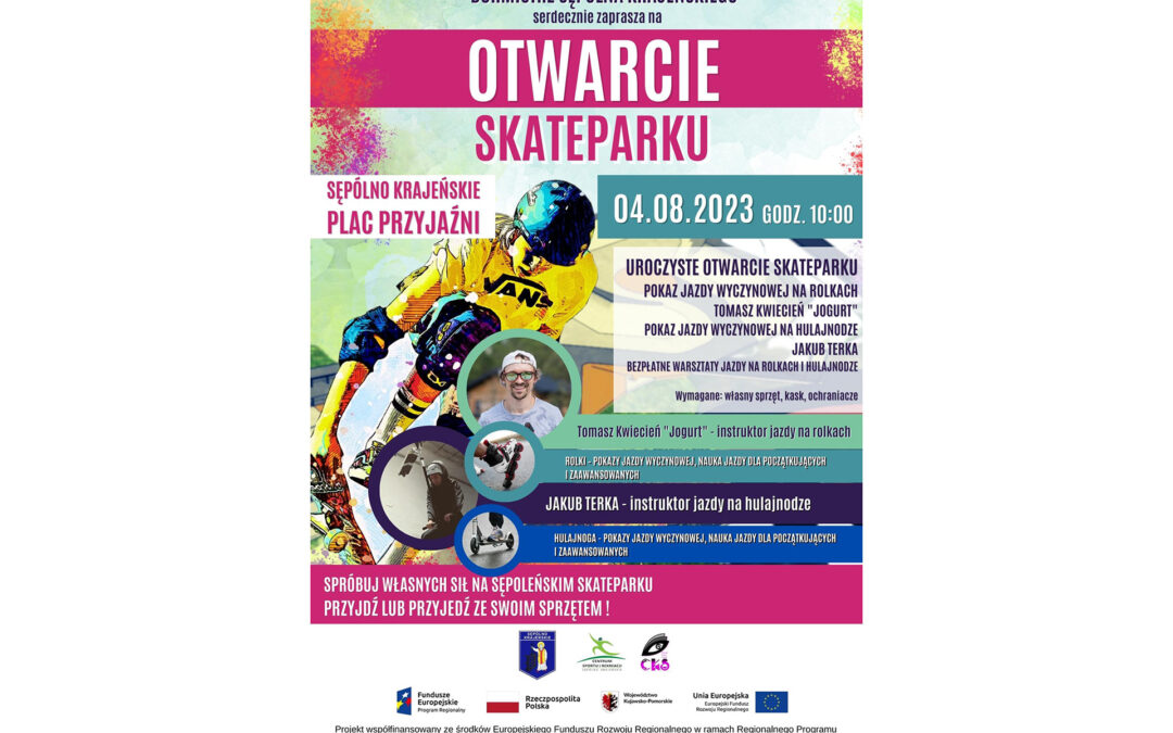 JUŻ ZA TYDZIEŃ OTWARCIE SĘPOLEŃSKIEGO SKATEPARKU