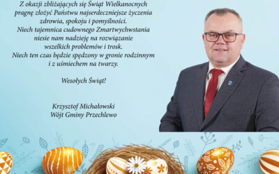 ŻYCZENIA WIELKANOCNE OD WŁADZ GMINY PRZECHLEWO