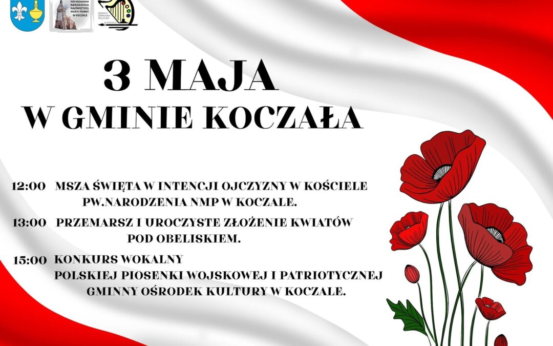 ŚWIĘTO KONSTYTUCJI 3 MAJA – ZAPRASZAMY NA OBCHODY
