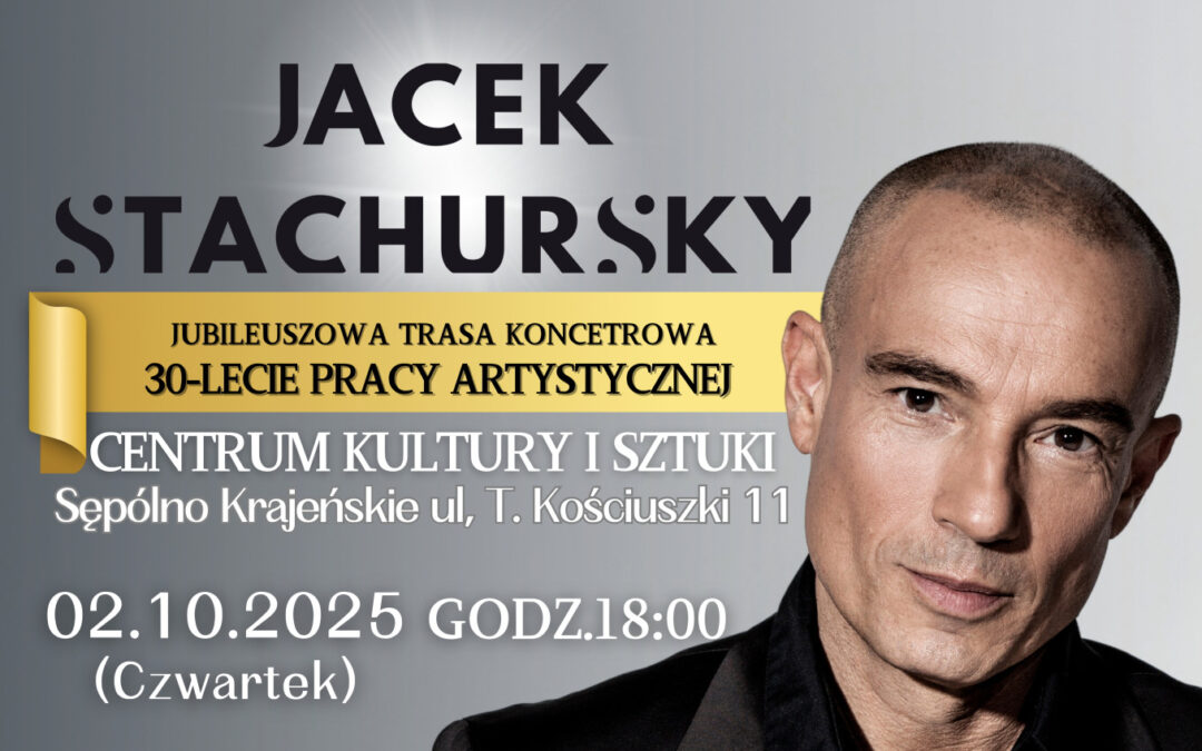 KONCERT STACHURSKIEGO – OSTATNIE BILETY