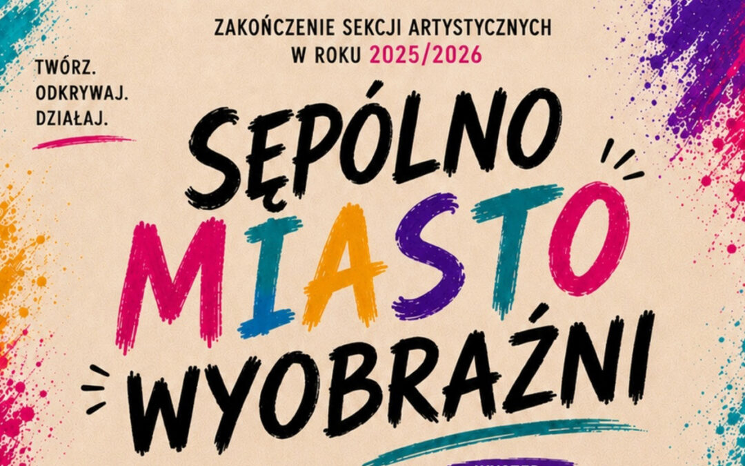 SĘPÓLNO – MIASTO WYOBRAŹNI